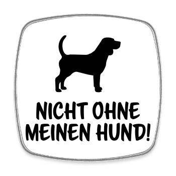 Nicht ohne meinen Hund - Viereckiger Kühlschrankmagnet - Weiß - Vorne
