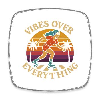 Rollerrin Vibes Over Everything - Magnet carré - blanc - Devant