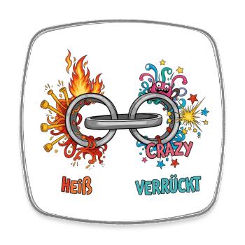Heiß & Verrückt - Viereckiger Kühlschrankmagnet - Weiß - Vorne
