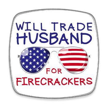 Swap husband for fireworks Funny 4th of July - Square fridge magnet - white - Front
