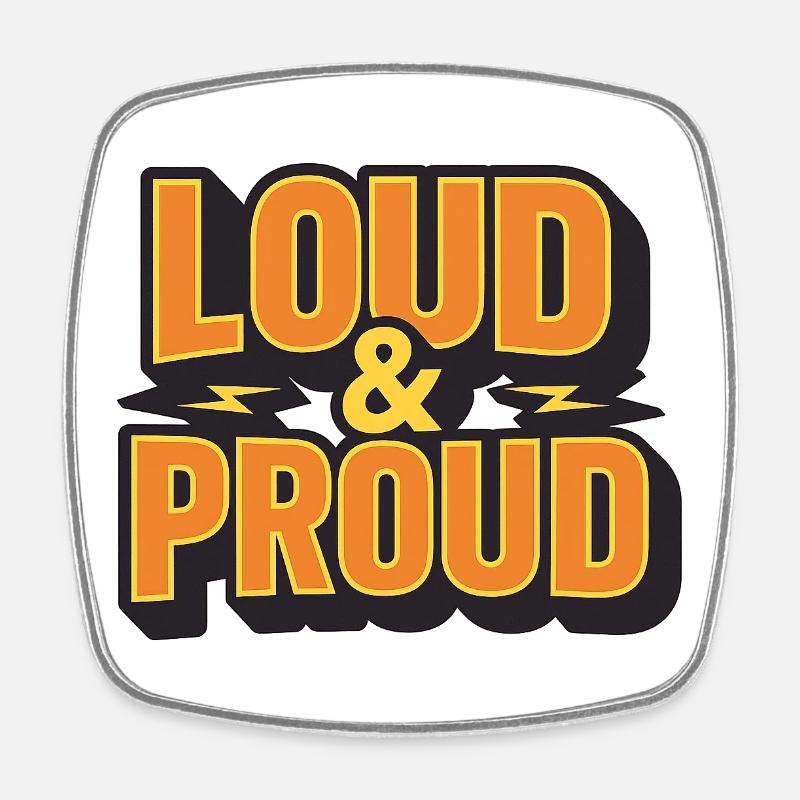 Loud & Proud - Square fridge magnet - white