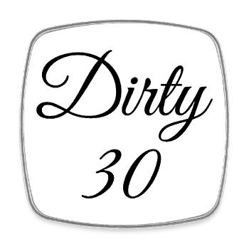 Dirty 30 30th Birthday - Square fridge magnet - white - Front