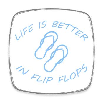 LIFE IS BETTER IN FLIP FLOPS - Square fridge magnet - white - Front
