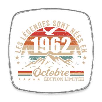 Octobre 1962 Cadeau Anniversaire 1962 October 1962 - Magnet carré - blanc - Devant