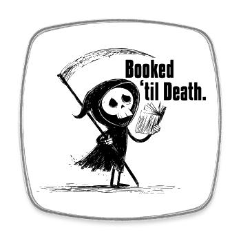 Booked ’til Death | Funny Grim Reaper Reading  - Viereckiger Kühlschrankmagnet - Weiß - Vorne