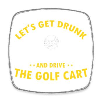 Get Loose On The Course Drive Cart Fun Golf - Viereckiger Kühlschrankmagnet - Weiß - Vorne
