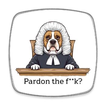 Bulldog Judge Cartoon Pardon the Fuck - Square fridge magnet - white - Front