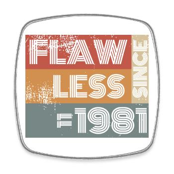 44. Birthday Flawless since 11/1981 - Square fridge magnet - white - Front