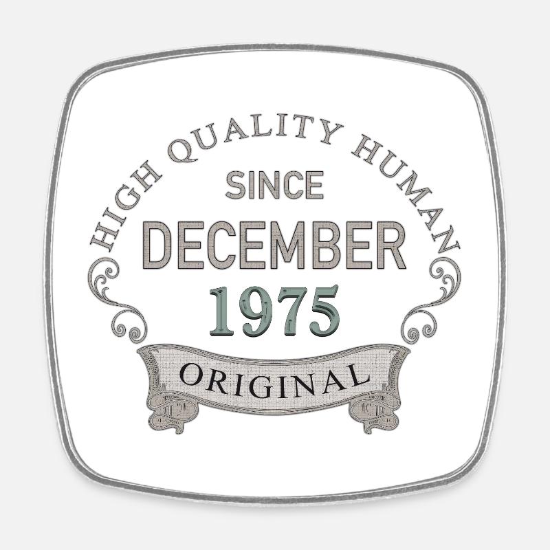 Since_December_1975 - Magnet carré - blanc