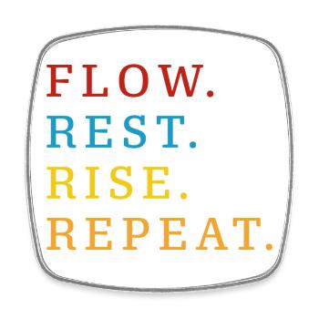 Flow Rest Rise Repeat - Square fridge magnet - white - Front