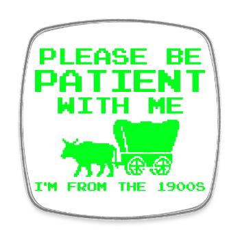 Please bear with me, I'm a boomer - Square fridge magnet - white - Front