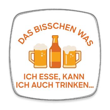 Bier Trio Spruch: Was ich esse, trinke ich einfach - Viereckiger Kühlschrankmagnet - Weiß - Vorne