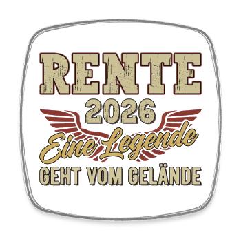Rente 2026 Rentner Rentnerin Legende Ruhestand - Viereckiger Kühlschrankmagnet - Weiß - Vorne