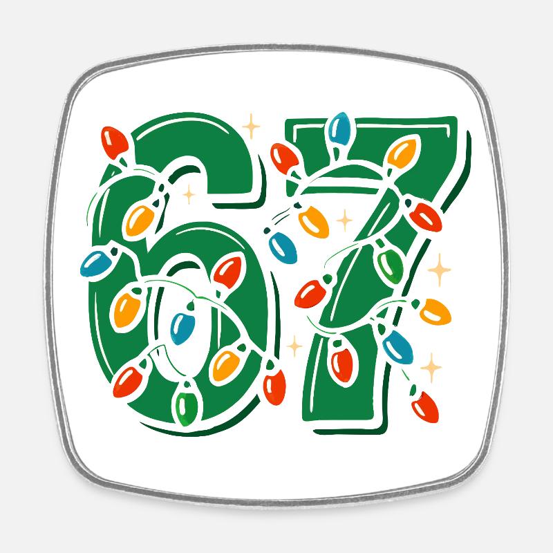 Christmas 6-7 Fun 67 Number 6-7 6 7 Xmas Six Si - Square fridge magnet - white