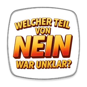 Welcher Teil Von Nein War Unklar - Viereckiger Kühlschrankmagnet - Weiß - Vorne