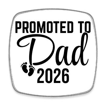 Promoted to Dad 2026 - Square fridge magnet - white - Front
