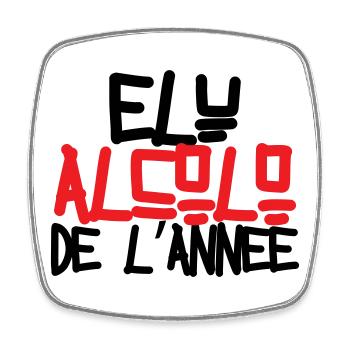 Alcoholic of the Year / Alcohol / Humor - Square fridge magnet - white - Front