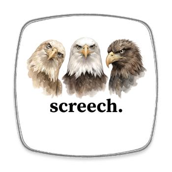 Eagles screech Funny screech for Adlerliebha - Square fridge magnet - white - Front