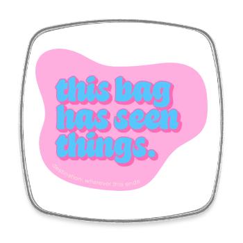 Funny Typography Design – This Bag Has Seen Things - Viereckiger Kühlschrankmagnet - Weiß - Vorne
