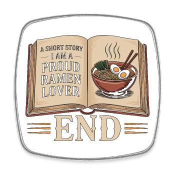 Ramen A Short Story I Am A Proud Ramen Chef - Square fridge magnet - white - Front