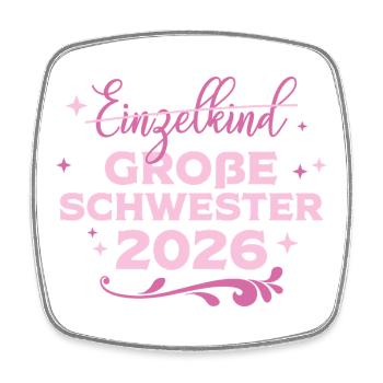 Grande Sœur Bébé Grosse 2026 - Magnet carré - blanc - Devant