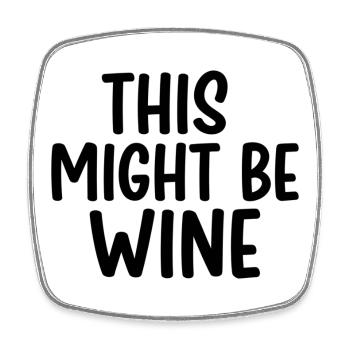 Ça pourrait être du vin – drôle de diction - Magnet carré - blanc - Devant