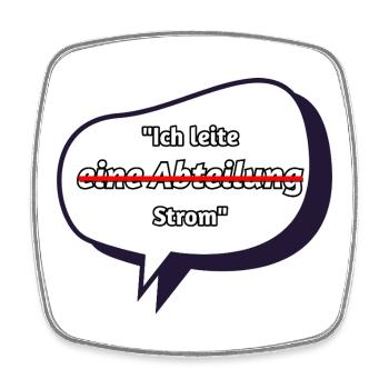 Ich leite Strom Spruch - Viereckiger Kühlschrankmagnet - Weiß - Vorne