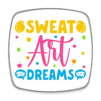 Artist Painter Graphic Sweat Art Dreams Art Saying - Viereckiger Kühlschrankmagnet - Weiß - Vorne