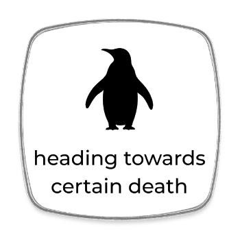 Auf dem sicheren Tod zu – Viral Penguin - Viereckiger Kühlschrankmagnet - Weiß - Vorne