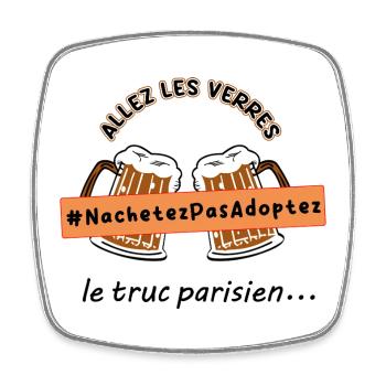 Allez_les_verres_hashtag_adoption_animale - Square fridge magnet - white - Front