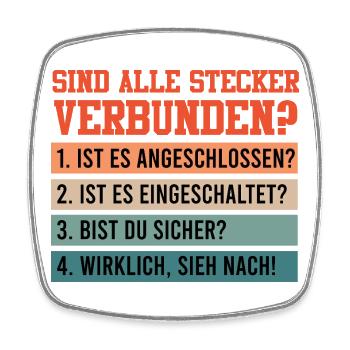Technischer Support SIND ALLE STECKER VERBUNDEN? - Viereckiger Kühlschrankmagnet - Weiß - Vorne