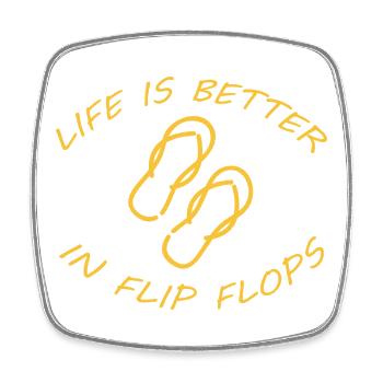 LIFE IS BETTER IN FLIP FLOPS - Square fridge magnet - white - Front