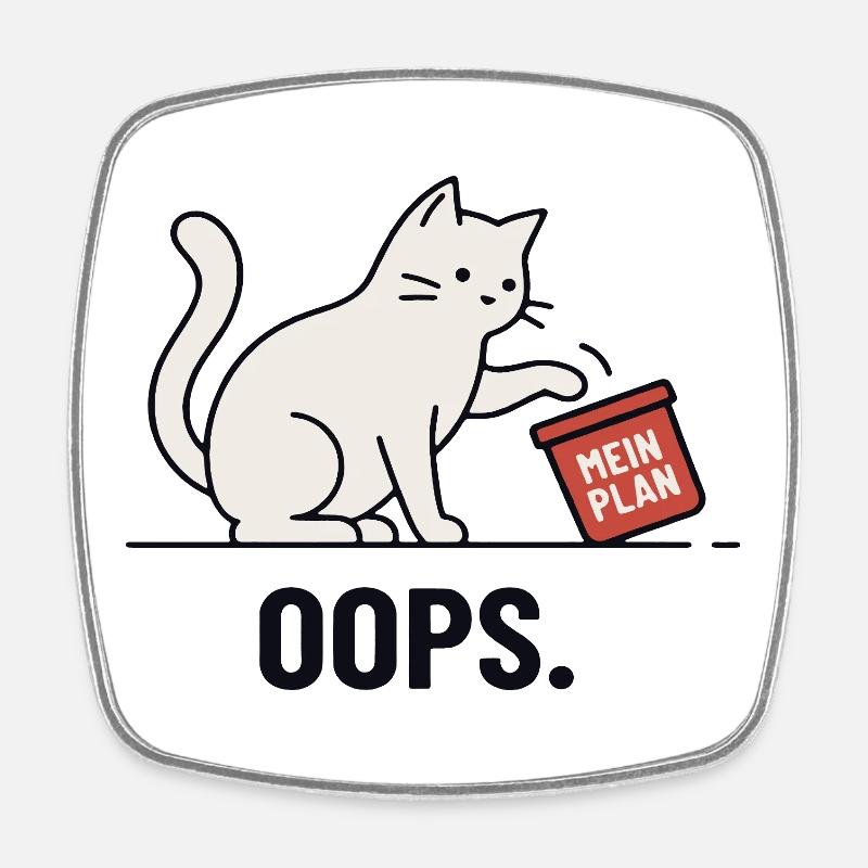 Mein Plan… Oops – Lustige Katze - Viereckiger Kühlschrankmagnet - Weiß
