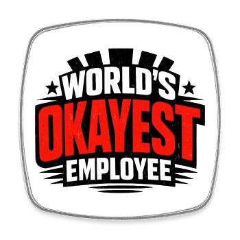 L’employé le plus correct du monde - Magnet carré - blanc - Devant
