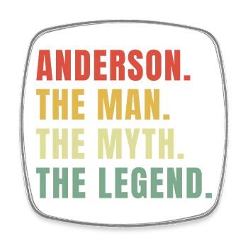 Anderson The Man, The Myth, The Legend - Square fridge magnet - white - Front