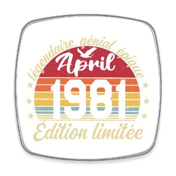 1981 April Birthday April 1981 - Square fridge magnet - white - Front