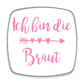Ich bin die Braut Herzpfeil Script - Viereckiger Kühlschrankmagnet - Weiß - Vorne