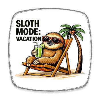 Sloth Mode Vacation - Square fridge magnet - white - Front