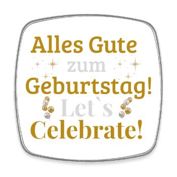 Alles Gute zum Geburtstag! Let`s Celebrate! - Viereckiger Kühlschrankmagnet - Weiß - Vorne