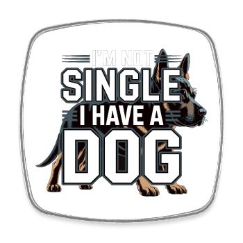 I'm Not Single – I Have a Dog - Square fridge magnet - white - Front
