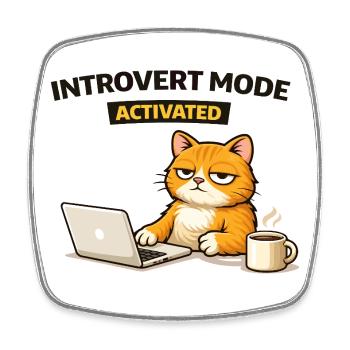 Introvert Mode Activated Cat - Square fridge magnet - white - Front