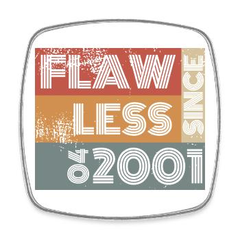 25th Birthday Flawless since 04/2001 - Square fridge magnet - white - Front