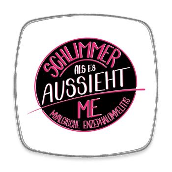 Schlimmer als es aussieht, M.E. - Viereckiger Kühlschrankmagnet - Weiß - Vorne