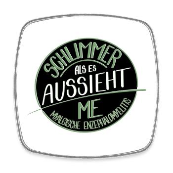 Schlimmer als es aussieht, M.E.  - Viereckiger Kühlschrankmagnet - Weiß - Vorne