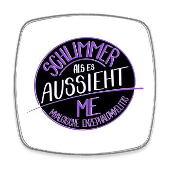 Schlimmer als es aussieht, M.E.  - Viereckiger Kühlschrankmagnet - Weiß - Vorne