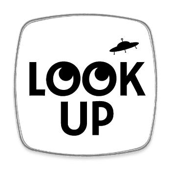 Look Up: The Universe is Waiting - Square fridge magnet - white - Front