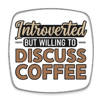 Introverti mais prêt à discuter café - Magnet carré - blanc - Devant