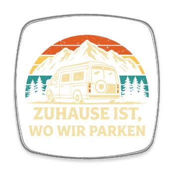 Zuhause ist wo wir parken Camping Shirt - Viereckiger Kühlschrankmagnet - Weiß - Vorne