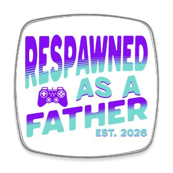 Papa 2026 - Respawned as a father - Square fridge magnet - white - Front
