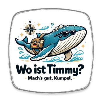 Wo ist Timmy Wal Ostsee Geschenk Nordsee Ostsee - Viereckiger Kühlschrankmagnet - Weiß - Vorne